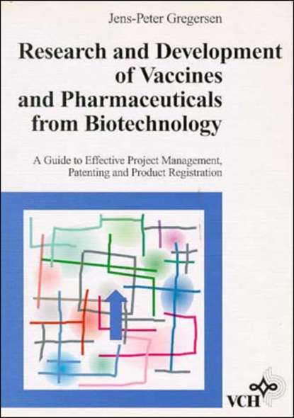 Скачать книгу Research and Development of Vaccines and Pharmaceuticals from Biotechnology