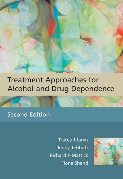 Скачать книгу Treatment Approaches for Alcohol and Drug Dependence