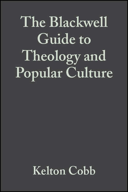 Скачать книгу The Blackwell Guide to Theology and Popular Culture