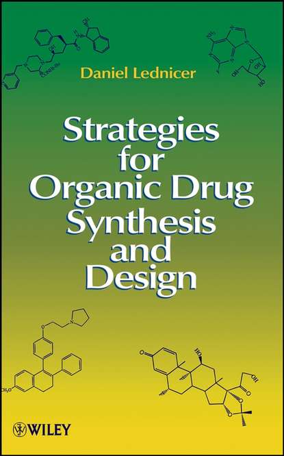 Скачать книгу Strategies for Organic Drug Synthesis and Design