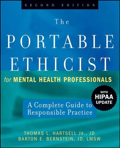 Скачать книгу The Portable Ethicist for Mental Health Professionals