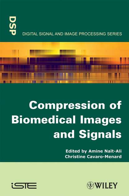 Скачать книгу Compression of Biomedical Images and Signals