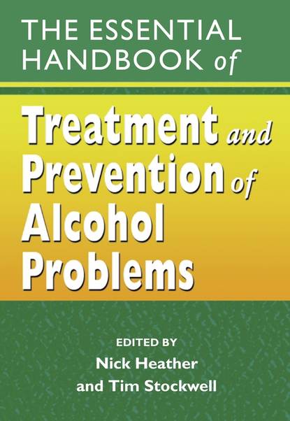 Скачать книгу The Essential Handbook of Treatment and Prevention of Alcohol Problems
