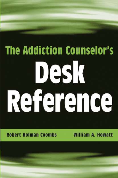 Скачать книгу The Addiction Counselor's Desk Reference