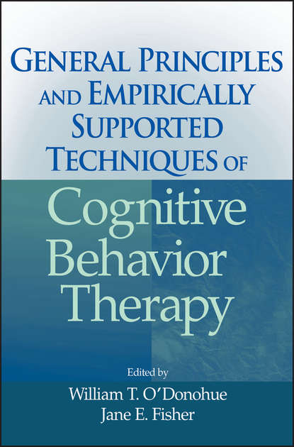 Скачать книгу General Principles and Empirically Supported Techniques of Cognitive Behavior Therapy