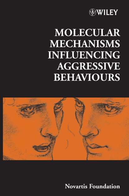Скачать книгу Molecular Mechanisms Influencing Aggressive Behaviours