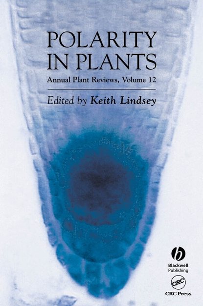 Скачать книгу Annual Plant Reviews, Polarity in Plants