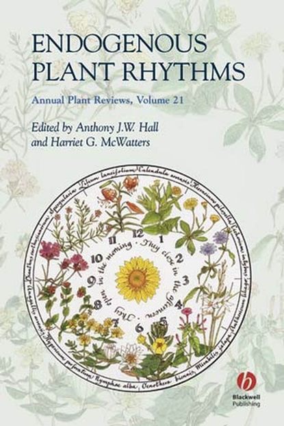 Скачать книгу Annual Plant Reviews, Endogenous Plant Rhythms