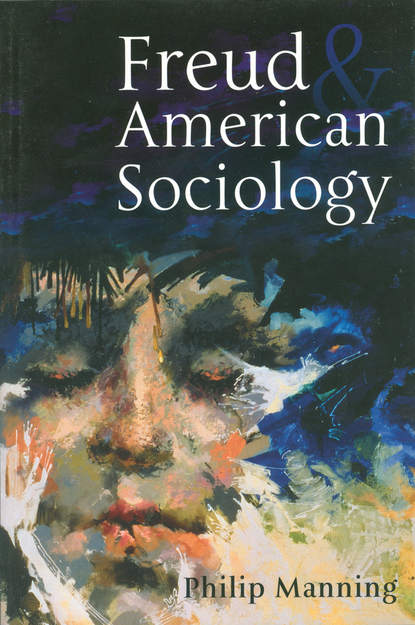 Скачать книгу Freud and American Sociology