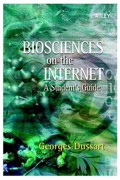 Скачать книгу Biosciences on the Internet