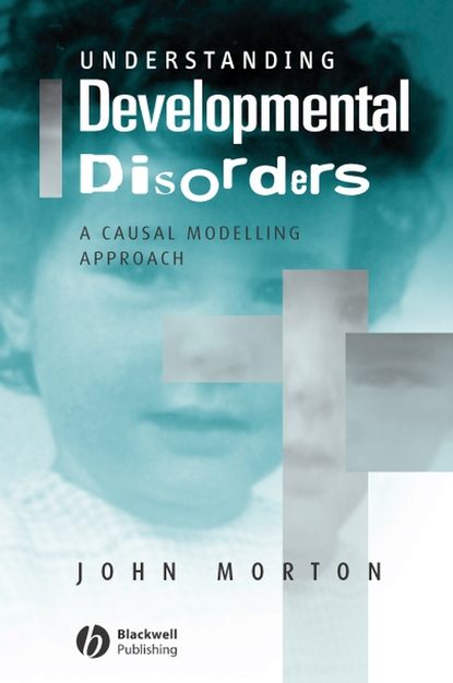 Скачать книгу Understanding Developmental Disorders