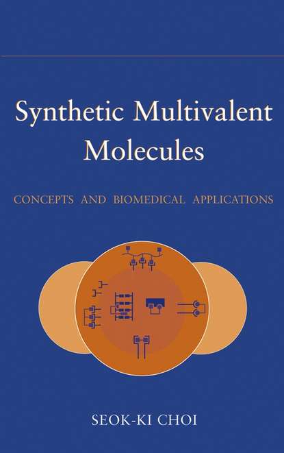 Скачать книгу Synthetic Multivalent Molecules