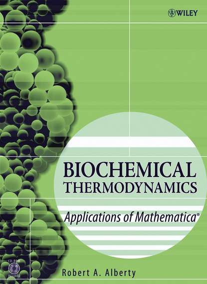 Скачать книгу Biochemical Thermodynamics