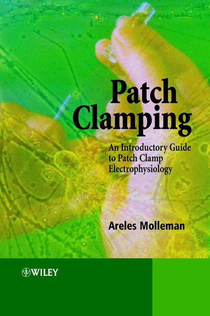 Скачать книгу Patch Clamping