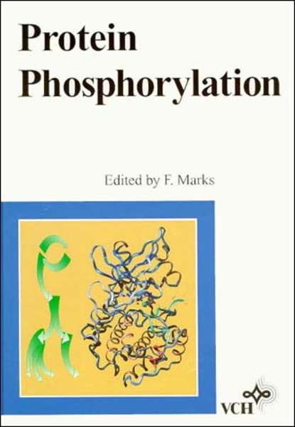 Скачать книгу Protein Phosphorylation