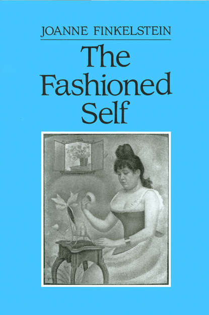 Скачать книгу The Fashioned Self