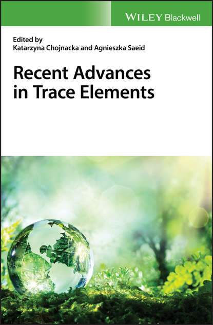 Скачать книгу Recent Advances in Trace Elements