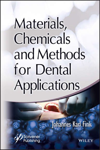 Скачать книгу Materials, Chemicals and Methods for Dental Applications