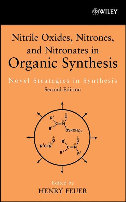 Скачать книгу Nitrile Oxides, Nitrones and Nitronates in Organic Synthesis