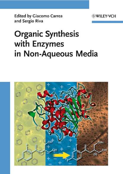 Скачать книгу Organic Synthesis with Enzymes in Non-Aqueous Media