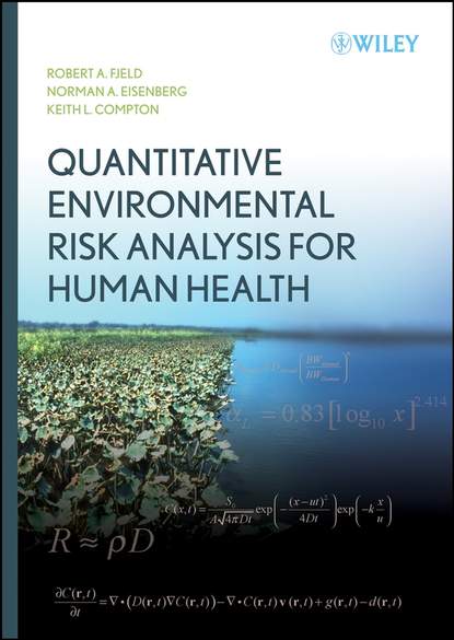 Скачать книгу Quantitative Environmental Risk Analysis for Human Health