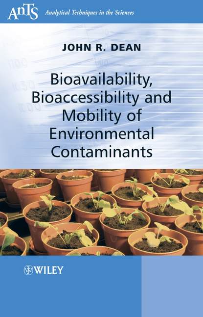 Скачать книгу Bioavailability, Bioaccessibility and Mobility of Environmental Contaminants