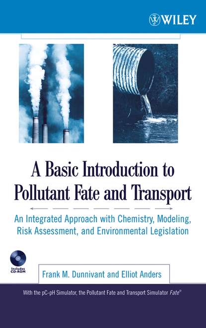 Скачать книгу A Basic Introduction to Pollutant Fate and Transport