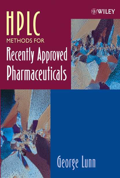 Скачать книгу HPLC Methods for Recently Approved Pharmaceuticals