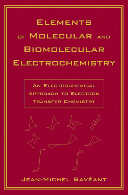 Скачать книгу Elements of Molecular and Biomolecular Electrochemistry