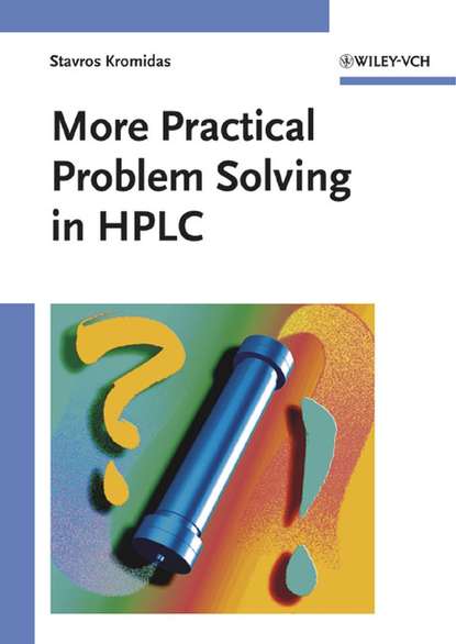 Скачать книгу More Practical Problem Solving in HPLC