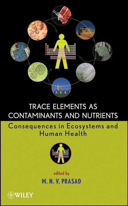 Скачать книгу Trace Elements as Contaminants and Nutrients