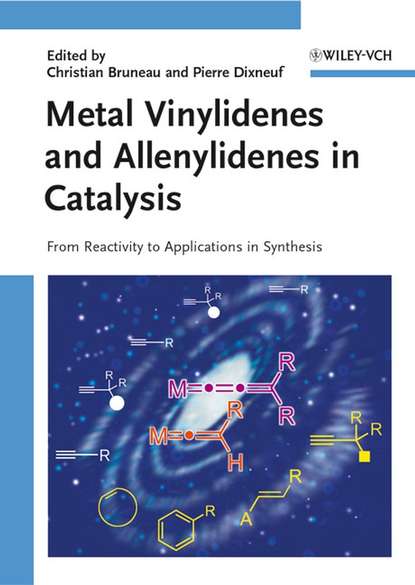 Скачать книгу Metal Vinylidenes and Allenylidenes in Catalysis