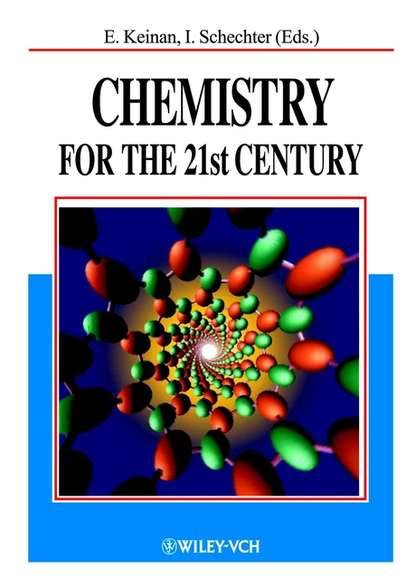 Скачать книгу Chemistry for the 21st Century