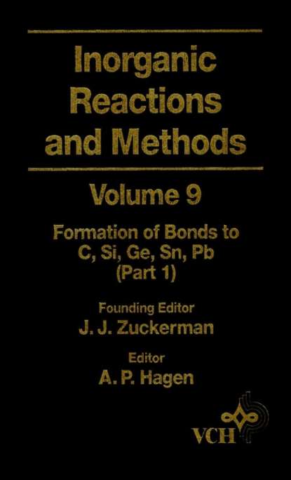 Скачать книгу Inorganic Reactions and Methods, The Formation of Bonds to C, Si, Ge, Sn, Pb (Part 1)