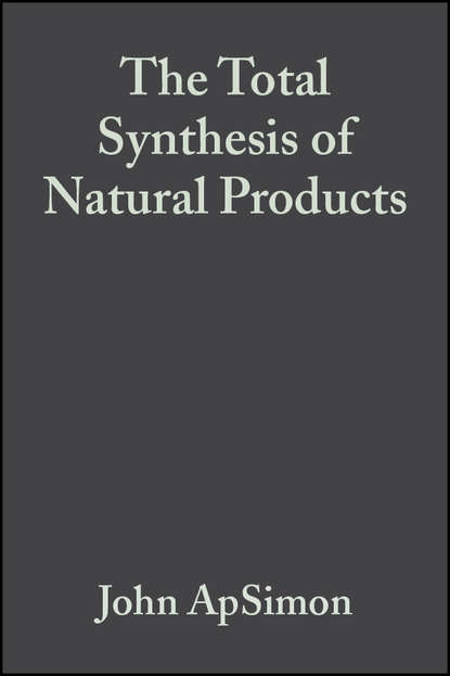 Скачать книгу The Total Synthesis of Natural Products