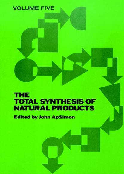 Скачать книгу The Total Synthesis of Natural Products