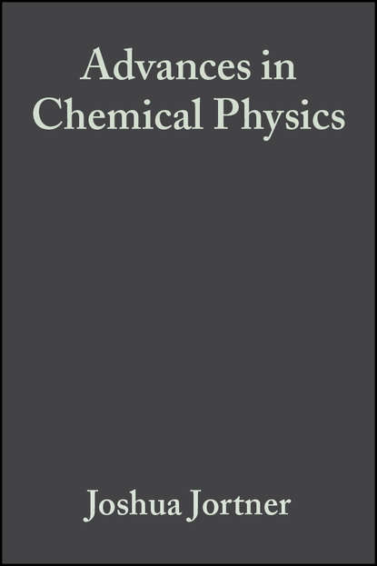 Скачать книгу Advances in Chemical Physics, Volume 47, Part 2