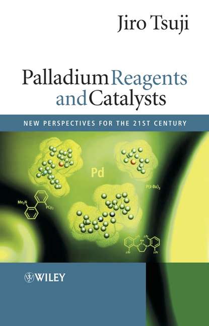Скачать книгу Palladium Reagents and Catalysts