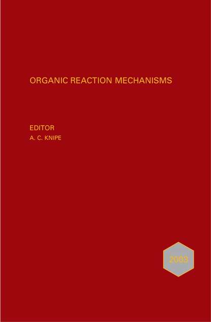 Скачать книгу Organic Reaction Mechanisms 2003