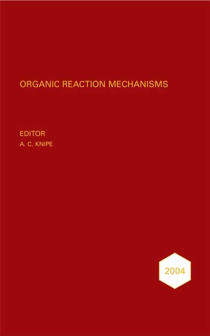 Скачать книгу Organic Reaction Mechanisms 2004