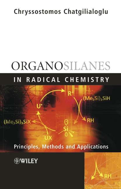 Скачать книгу Organosilanes in Radical Chemistry