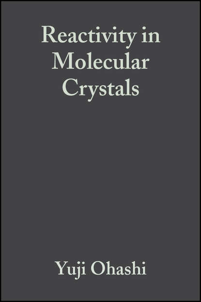 Скачать книгу Reactivity in Molecular Crystals