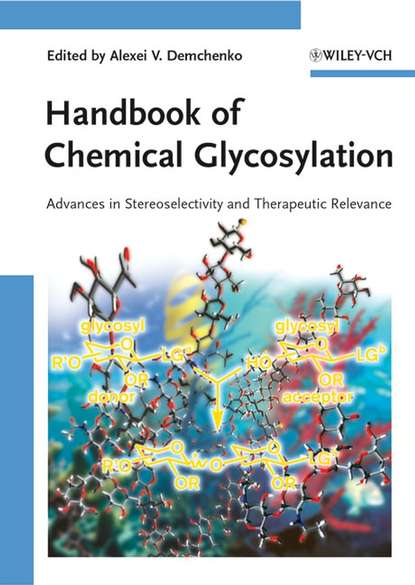Скачать книгу Handbook of Chemical Glycosylation
