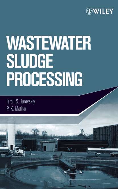 Скачать книгу Wastewater Sludge Processing