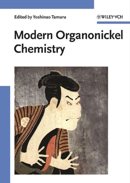 Скачать книгу Modern Organonickel Chemistry