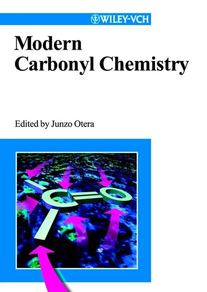 Скачать книгу Modern Carbonyl Chemistry