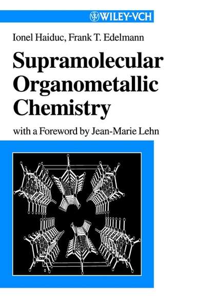 Скачать книгу Supramolecular Organometallic Chemistry