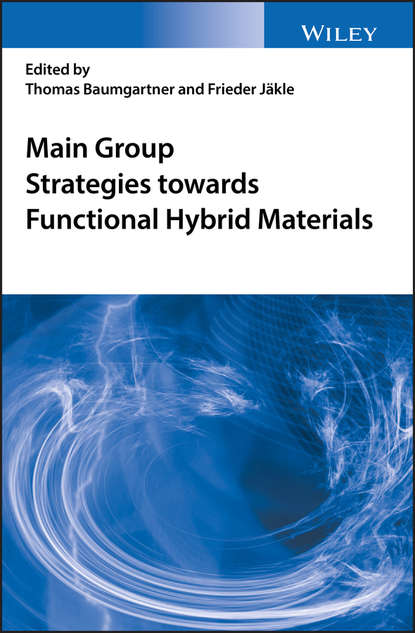 Скачать книгу Main Group Strategies towards Functional Hybrid Materials