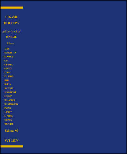 Скачать книгу Organic Reactions, Volume 95