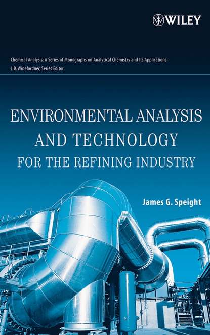 Скачать книгу Environmental Analysis and Technology for the Refining Industry